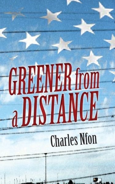 Cover for Nfon Charles · Greener from a Distance (Pocketbok) (2013)