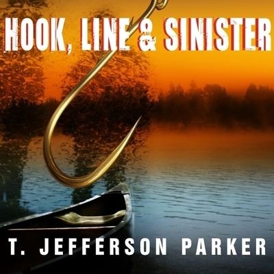 Cover for T Jefferson Parker · Hook, Line &amp; Sinister (CD) (2010)