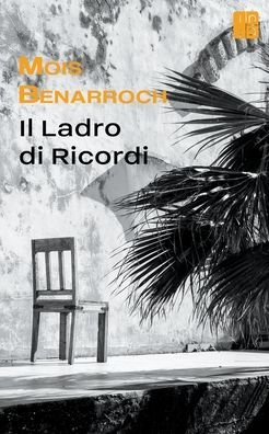 Cover for Mois Benarroch · Il ladro di ricordi (Pocketbok) (2022)