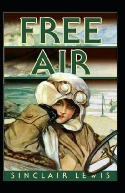 Cover for Sinclair Lewis · Free Air Annotated (Taschenbuch) (2022)
