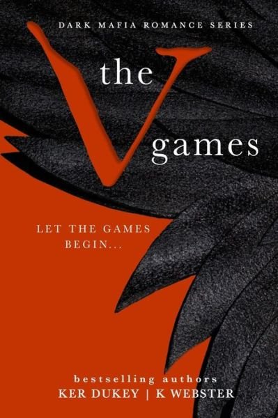 Cover for K Webster · The V Games: A Dark Mafia Romance Series (Taschenbuch) (2021)