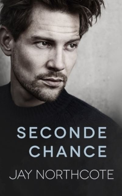 Cover for Jay Northcote · Seconde Chance (Pocketbok) (2021)