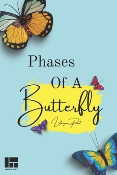 Cover for Unique Poet · Phases of a Butterfly (Paperback Book) (2021)