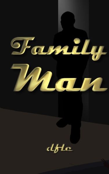 Cover for Daniel F L Endicott · Family man (Paperback Book) (2020)