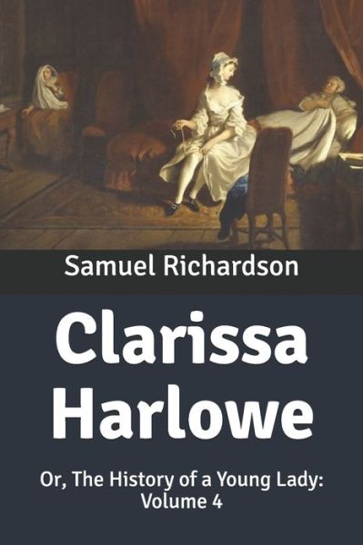 Cover for Samuel Richardson · Clarissa Harlowe (Paperback Book) (2020)