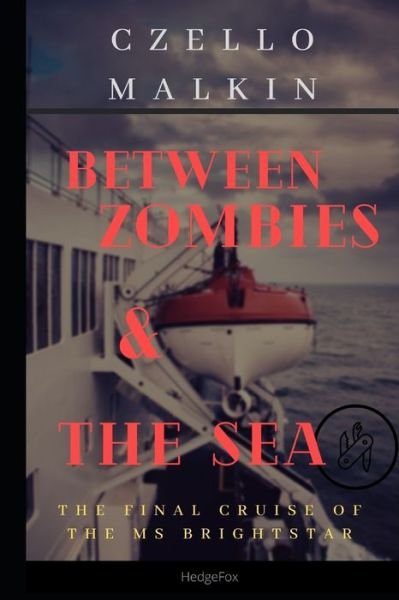 Cover for Czello Malkin · Between Zombies and the Sea (Pocketbok) (2020)