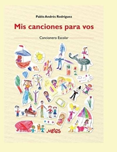 Cover for Pablo Andres Rodriguez · Mis canciones para vos (Paperback Book) (2020)