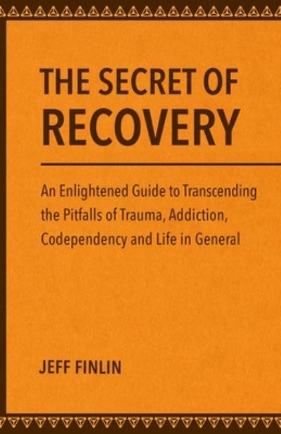 Cover for Jeff Finlin · The Secret of Recovery (Paperback Book) (2020)