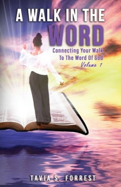 Cover for Tavia S Forrest · A Walk In The Word (Paperback Book) (2020)