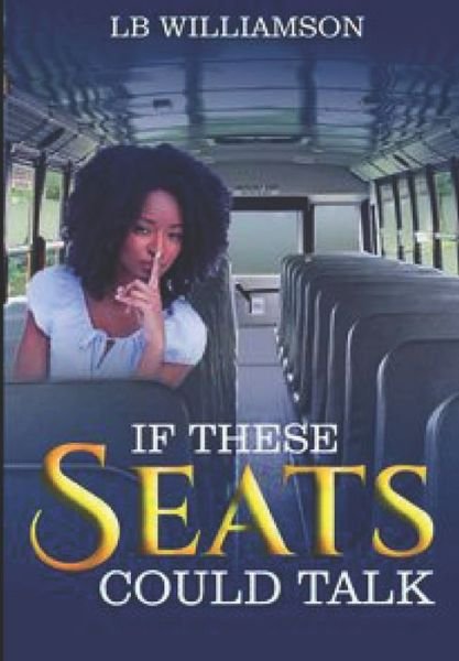 Cover for Lb Williamson · If these seats could talk (Pocketbok) (2020)