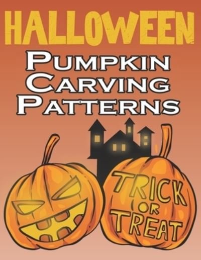 Cover for Pumpkin Loya Desing · Halloween Pumpkin Carving Patterns (Paperback Book) (2020)