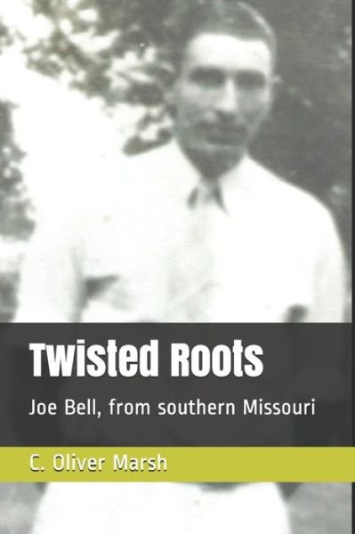 Cover for C Oliver Marsh · Twisted Roots (Paperback Bog) (2020)