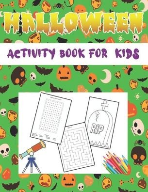 Halloween Activity Book For Kids - Xskul Art - Bøger - Independently Published - 9798698809654 - 16. oktober 2020
