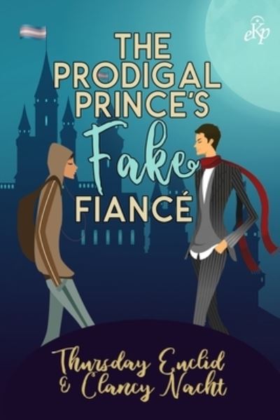 Cover for Clancy Nacht · The Prodigal Prince's Fake Fiance (Paperback Book) (2021)