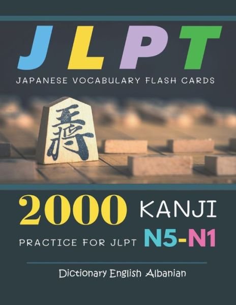 Cover for Osaka · 2000 Kanji Japanese Vocabulary Flash Cards Practice for JLPT N5-N1 Dictionary English Albanian (Paperback Book) (2021)