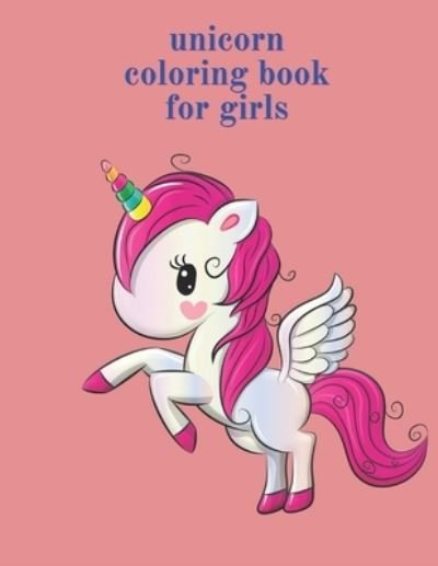 Cover for Unicorly Coloriny · Unicorn Coloring Book for Girls (Paperback Book) (2021)