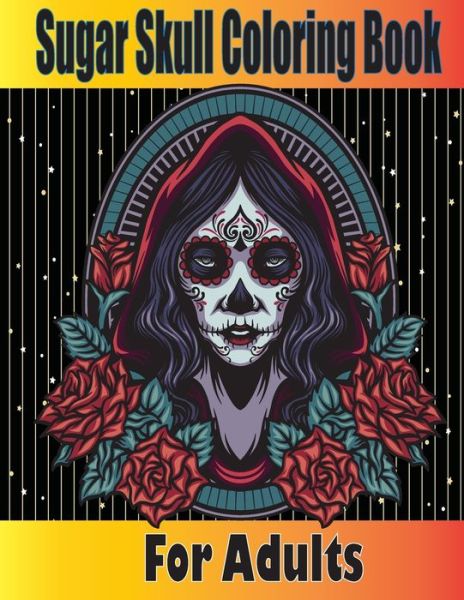 Cover for Tfatef Toura · Sugar Skull Coloring Book for Adults (Pocketbok) (2021)