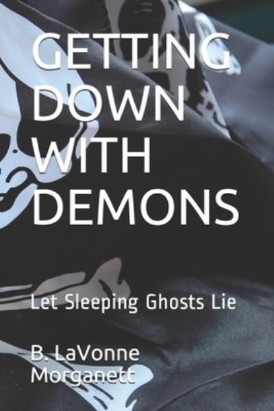 Cover for B Lavonne Morganett · Getting Down with Demons (Paperback Bog) (2021)