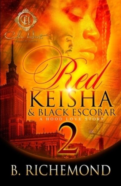 Cover for B Richemond · Red Keisha &amp; Black Escobar 2: A Hood Love Story - Red Keisha &amp; Black Escobar (Paperback Book) (2022)