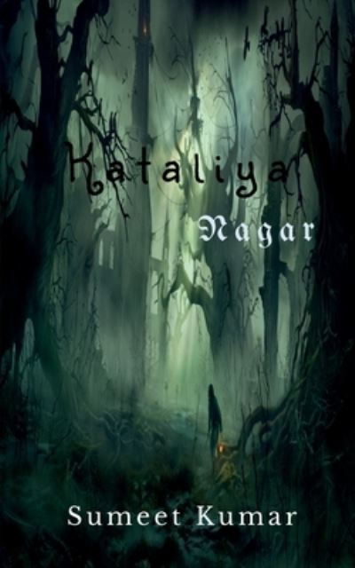 Cover for Sumeet Kumar · Kataliya Nagar (Pocketbok) (2022)