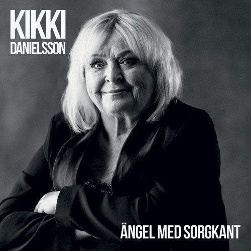 Ängel Med Sorgkant - Kikki Danielsson - Musiikki - Miss Decibel Recordings - 0200000105655 - perjantai 18. marraskuuta 2022