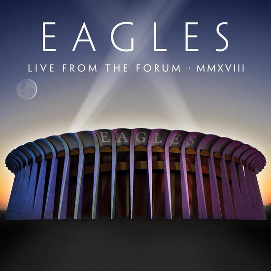 Cover for Eagles · Live from the Forum MMXVIII (CD/Blu-ray) (2020)