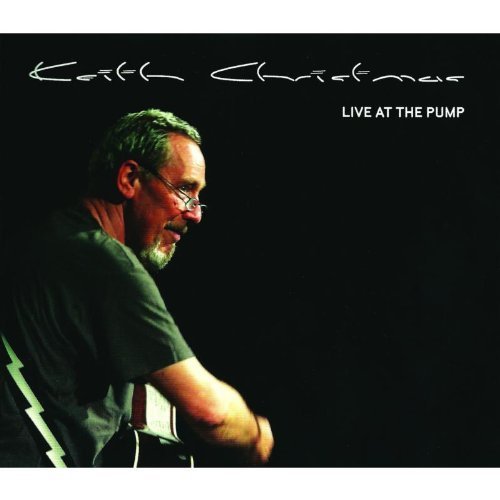 Cover for Keith Christmas · Live at the Pump (CD) (2012)
