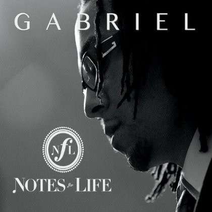 Cover for Gabriel · Notes for Life (CD) (2012)