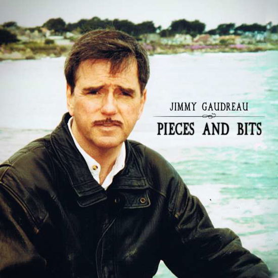 Cover for Jimmy Gaudreau · Pieces and Bits (CD) (2020)