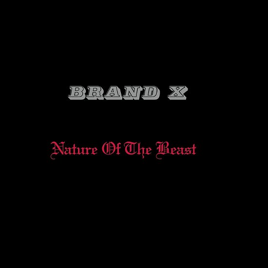 Cover for Brand X · Nature of the Beast (CD) (2015)