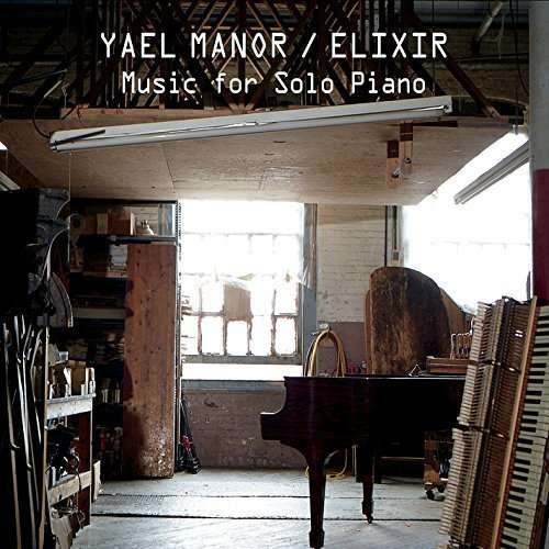 Cover for Yael Manor · Elixir (CD) (2015)