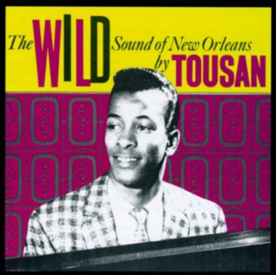 Cover for Allen Toussaint · Wild Sound of New.. (LP) (2016)