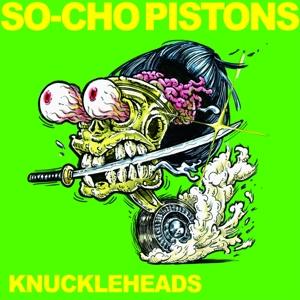 Cover for So-Cho Pistons · Knuckleheads (LP) (2020)