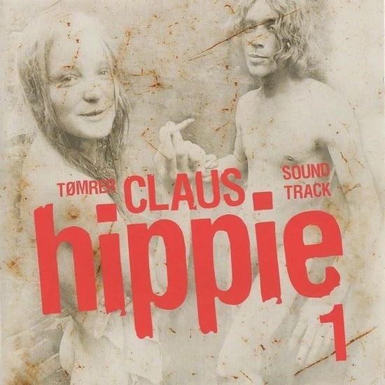 Cover for Tomrerclaus · Hippie 1:Soundtrack (CD) (2012)