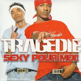 Cover for Tragedie · Sexy Pour Moi ! (SCD) (2019)