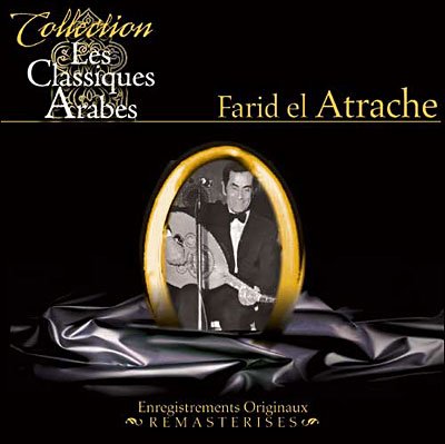 Cover for Farid El Atrache · Les Classiques Arabes (CD) [Digipak] (2019)