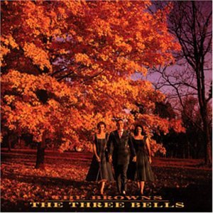Three Bells - Browns - Música - BEAR FAMILY - 4000127156655 - 29 de noviembre de 1993