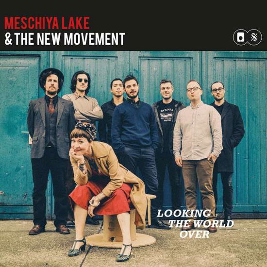 Cover for Meschiya -&amp; The New Movement- Lake · Lookin The World Over (CD) (2022)