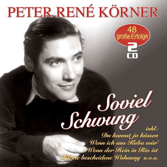 Soviel Schwung-48 Grosse Erfolge - Peter Rene Koerner - Musiikki - MUSICTALES - 4260320876655 - perjantai 31. elokuuta 2018