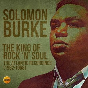 Cover for Solomon Burke · King Of Rock'n Soul-Atlantic Years 1962-68 (CD) [Japan Import edition] (2020)