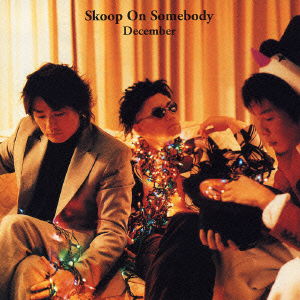 December - Skoop on Somebody - Music - SONY MUSIC LABELS INC. - 4547557001655 - December 1, 2004