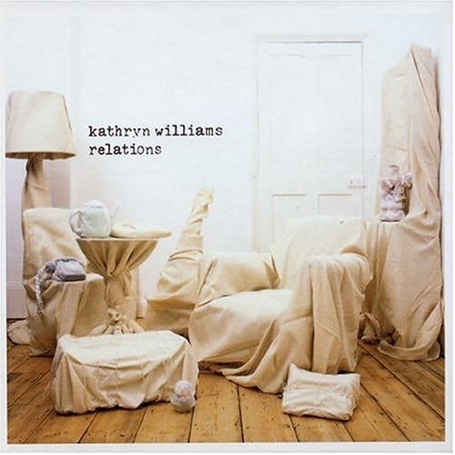 Cover for Kathryn Williams  · Relations (CD)