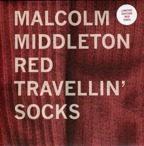 Cover for Malcolm Middleton · Red Travellin' Socks (7&quot;) (2009)
