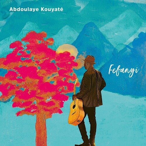 Abdoulaye Kouyate · Fefanyi (CD) (2024)