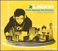 Cover for Lalann · House Journeys - San Francisco (CD) (2007)