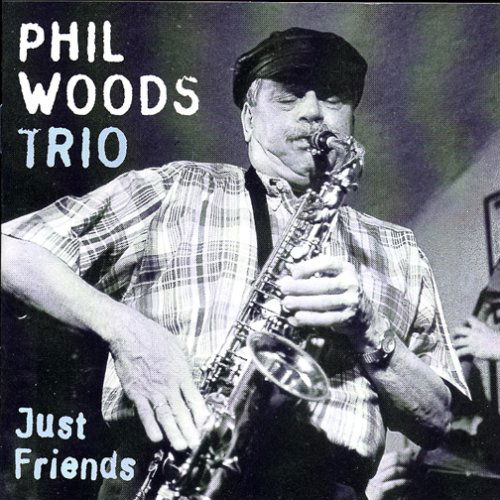 Cover for Phil Trio Woods · Just Friends (CD) (2013)