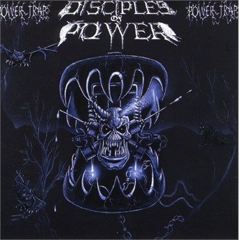 Disciples Of Power · Powertrap (CD) [Reissue edition] (2017)