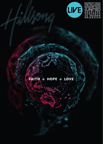 Faith + Hope + Love - Hillsong - Películas - ECOVATA - 9320428114655 - 20 de julio de 2012