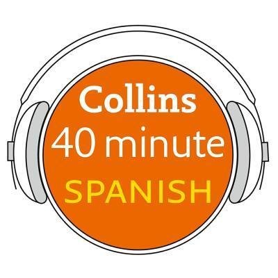 Cover for Collins Dictionaries · Collins 40 Minute Spanish : Learn to Speak Spanish in Minutes with Collins (MP3-CD) (2019)