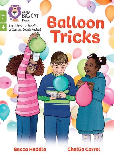 Cover for Becca Heddle · Balloon Tricks: Phase 4 Set 2 - Big Cat Phonics for Little Wandle Letters and Sounds Revised – Age 7+ (Pocketbok) (2024)